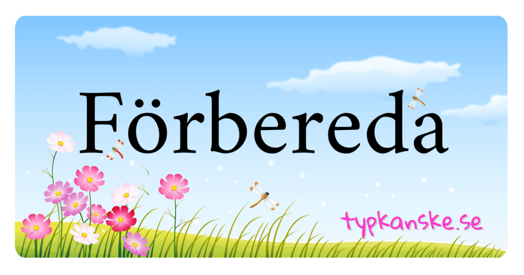 Förbereda.