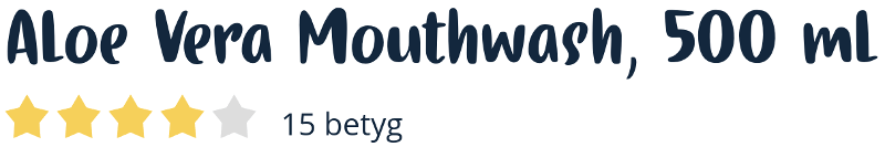 Aloe Vera Mouthwash 500 ml 15 betyg 4 av 5 stjärnor Jordklok.